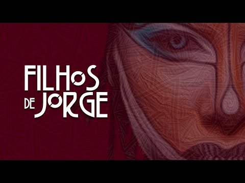Filhos de Jorge - Ela tem o dendê