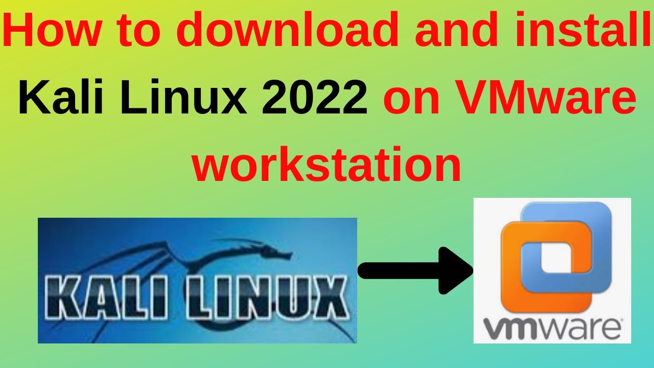 Install Kali Linux 2022 on VMware 🖥️