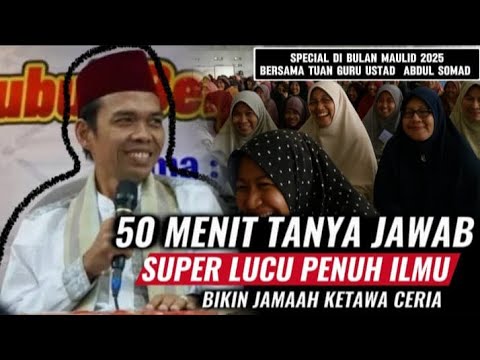 Tanya Jawab Ustadz Abdul Somad | 50 Menit Spesial Maulid 2025