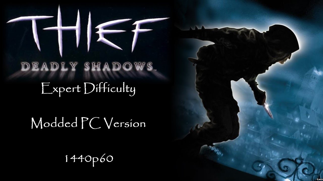Thief: Deadly Shadows – Expert Difficulty Full Walkthrough in 1440p60 🎮