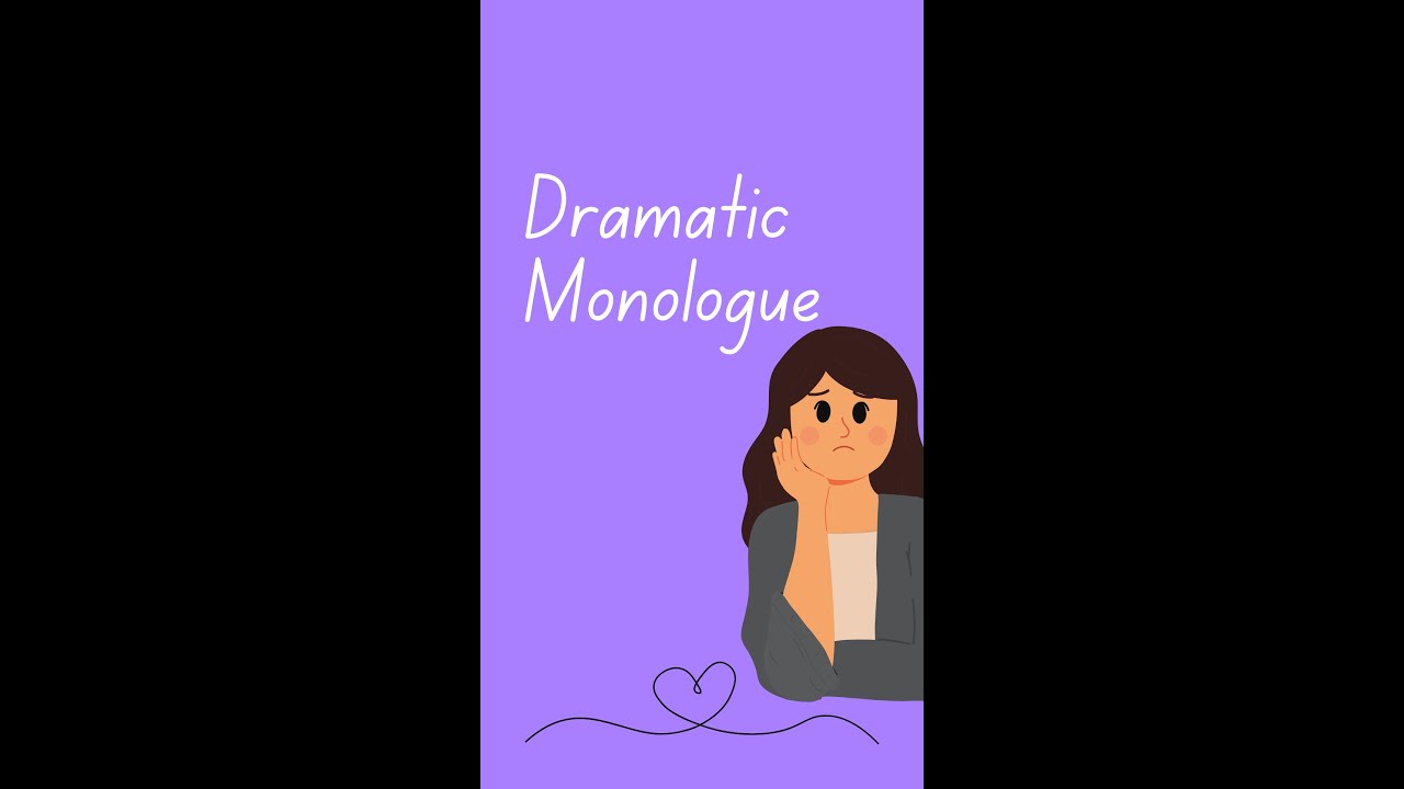Understanding Dramatic Monologues: A Quick Guide π