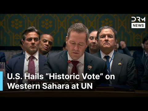 “Long Overdue Peace”: US Celebrates Landmark UN Resolution on Morocco’s Autonomy Plan | AC1N