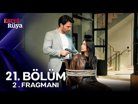 Eşref Rüya 21. Bölüm 2. Fragmanı | Eşref'le Hesaplaşmadan Hiç Bir Yere Ayrılmak Yok!