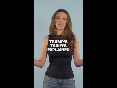 Trump's tariffs explained