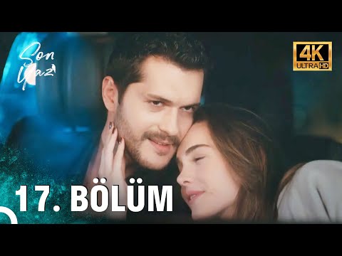Son Yaz 17. Bölüm (4K ULTRA HD)
