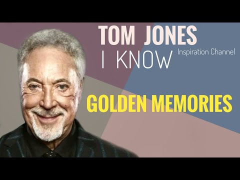 TOM JONES ( I KNOW ) With Lyric