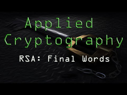 Applied Cryptography: RSA - Final Words