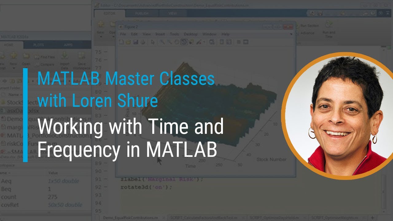 Master MATLAB Signal Analysis with Loren Shure