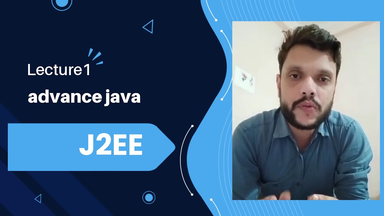 J2EE Architecture & Tiers | Advanced Java Lecture 1
