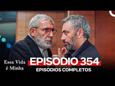 Essa Vida é Minha 354. Episódio (Dublagem em Português)