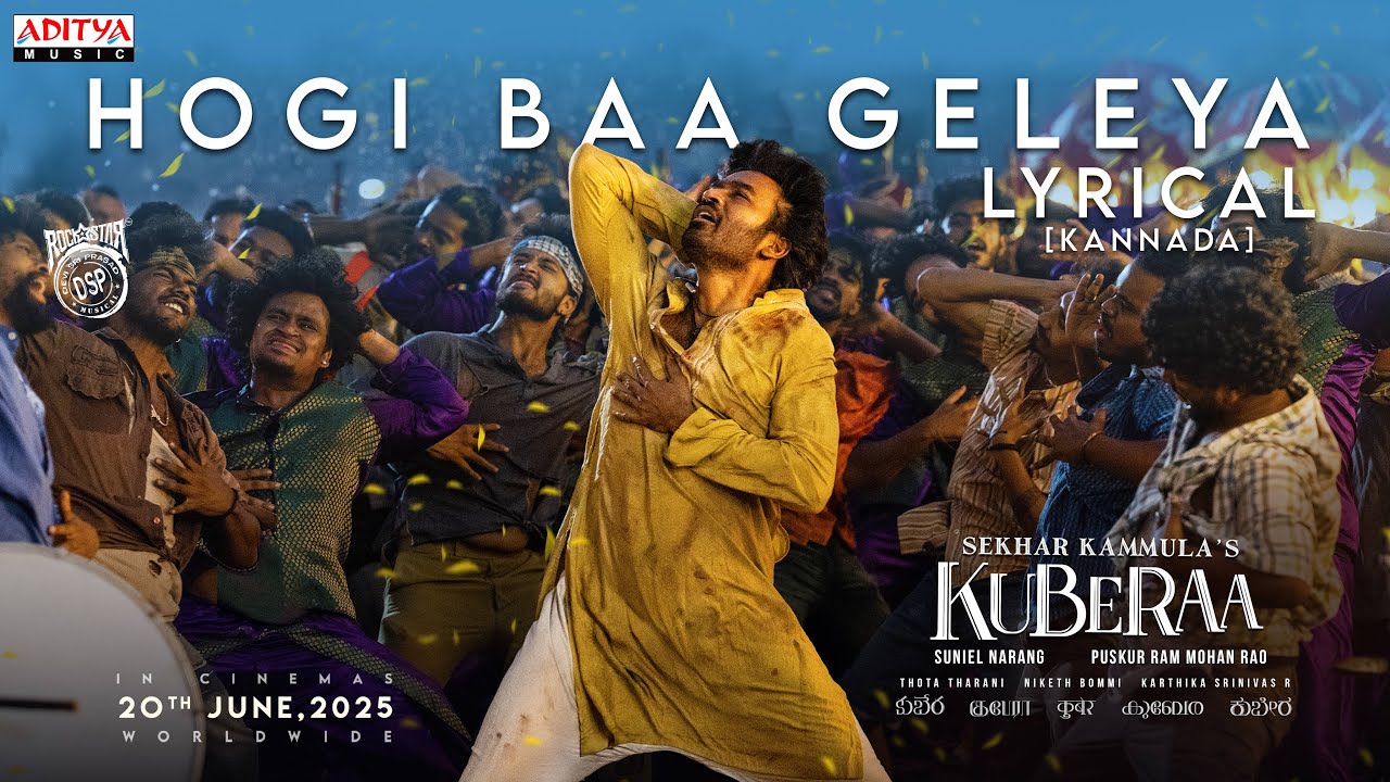 Hogi Baa Geleya (Kannada) Lyrical | Kuberaa | Dhanush, Nagarjuna, Rashmika | Sekhar Kammula | DSP