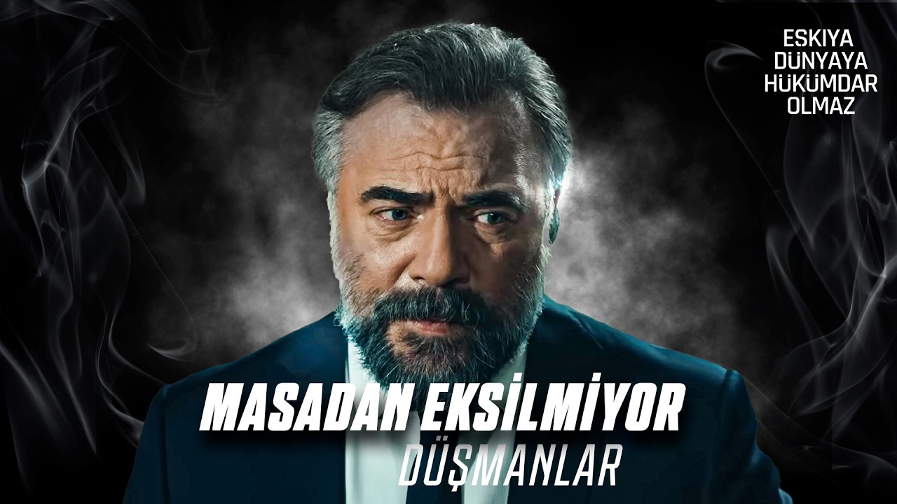 Hızır'a Yeni Bir Düşman! - Eşkıya Dünyaya Hükümdar Olmaz Kolaj
