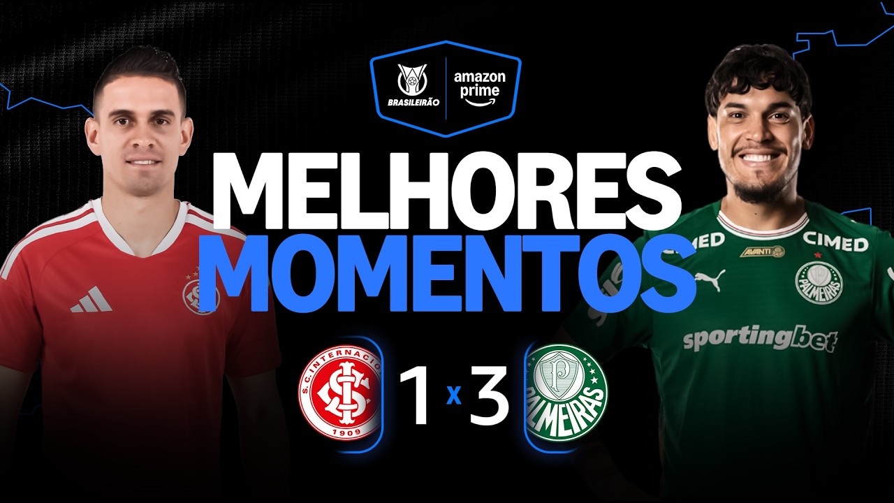 INTERNACIONAL 1 X 3 PALMEIRAS | MELHORES MOMENTOS | CAMPEONATO BRASILEIRO 2026