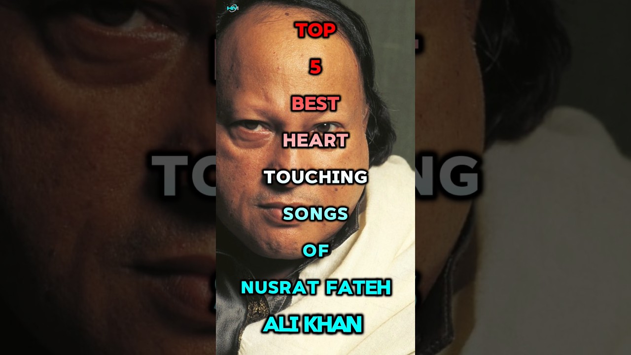 Top 5 Heartfelt Nusrat Fateh Ali Khan Songs 🎶