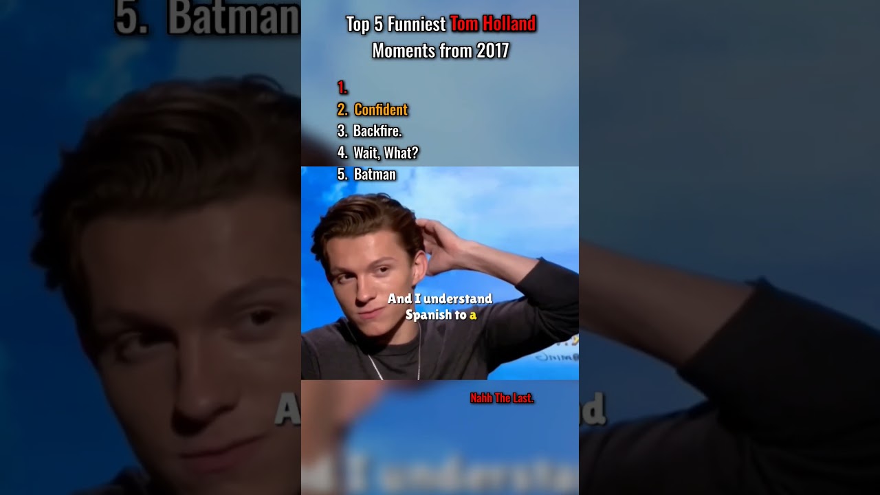 Top 5 Hilarious Tom Holland Moments from 2017 You Can't Miss! 😂