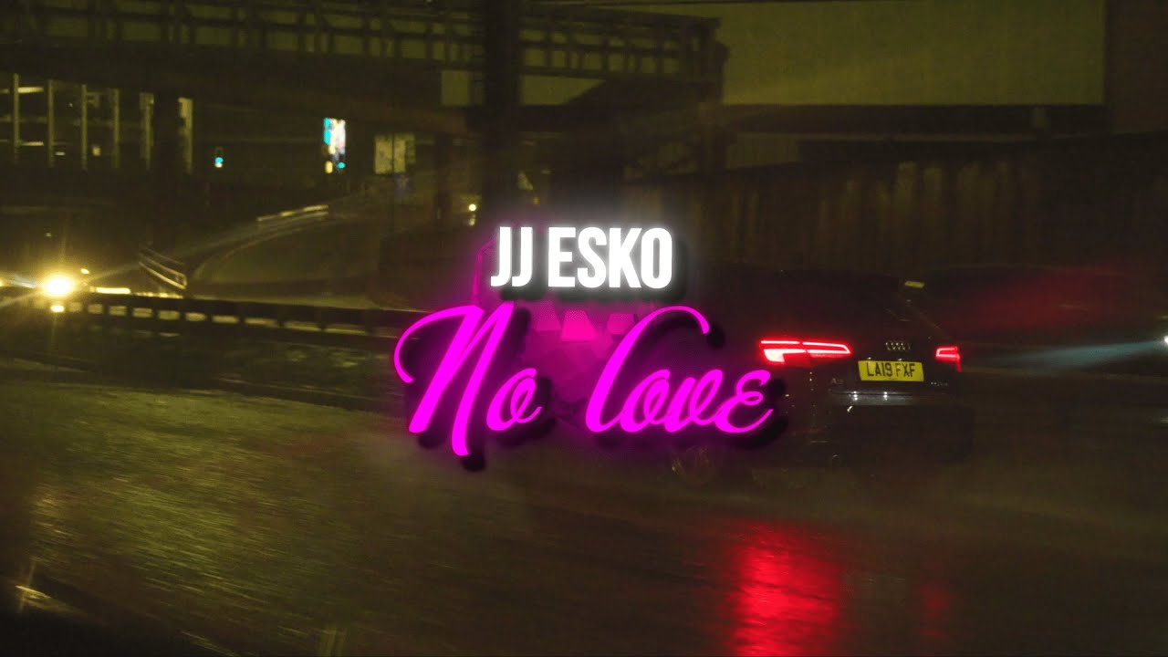 JJ Esko - No Love (Official Music Video) 🎶