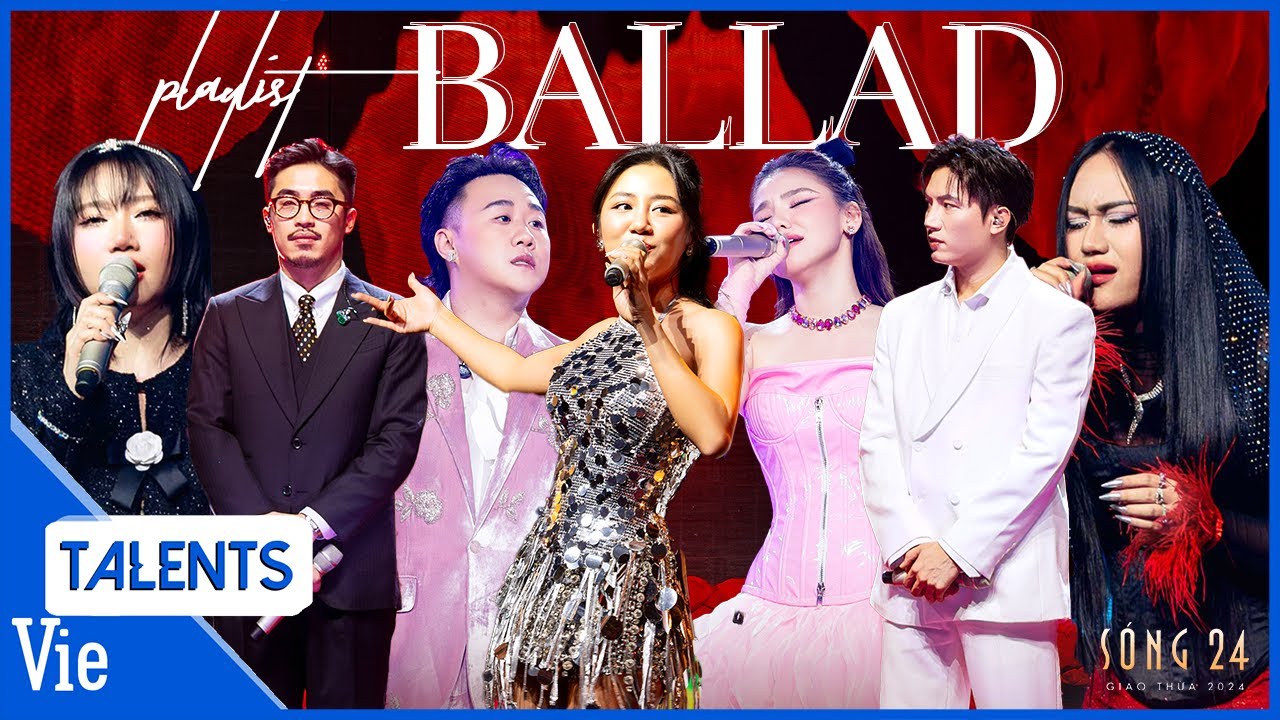Top Ballads Hay Nhất tại Sóng 24 🎶