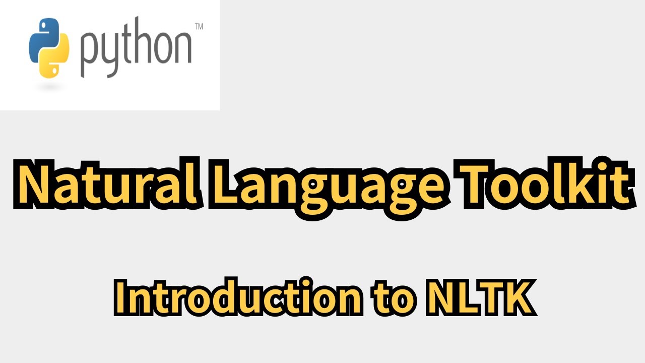 NLTK Tutorial: Python Natural Language Toolkit Basics