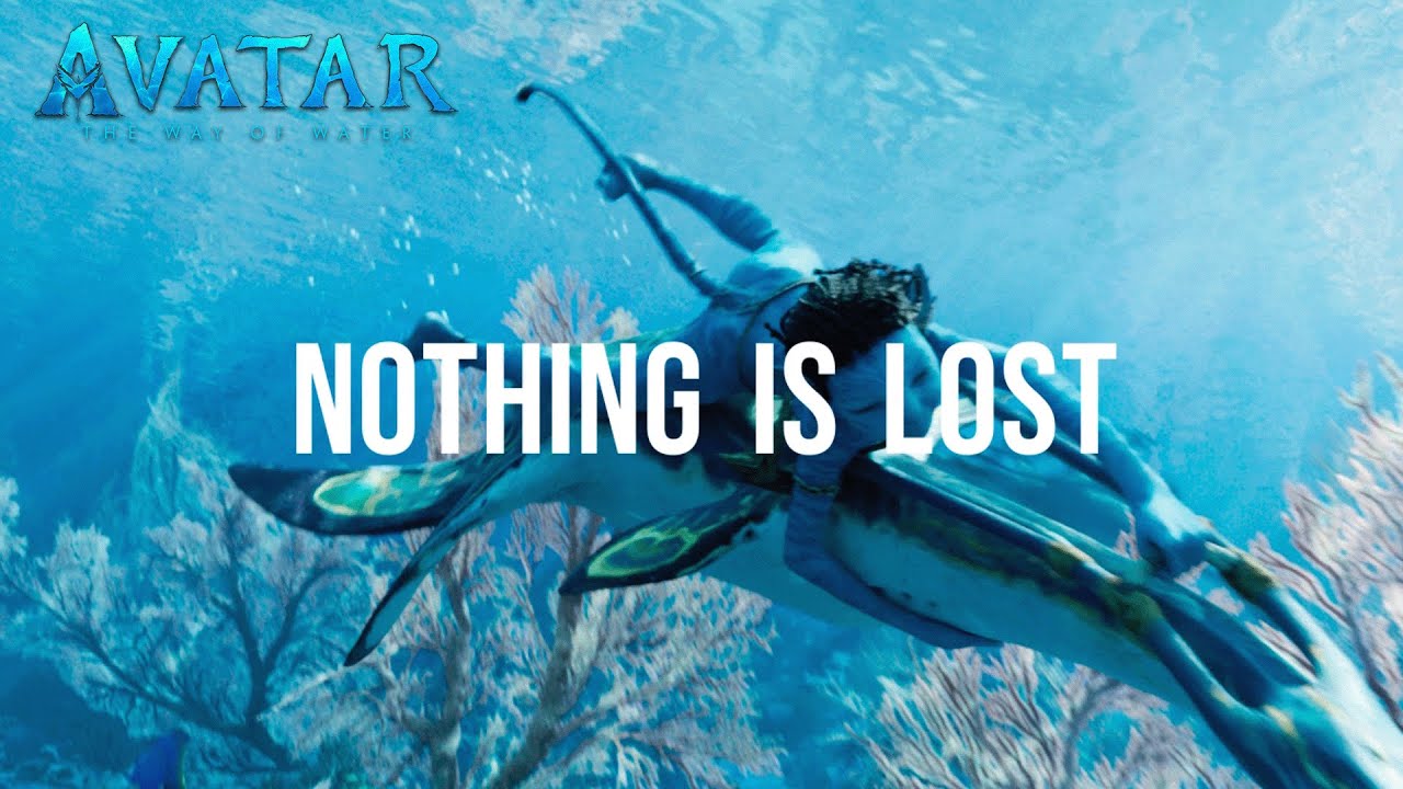 Avatar: The Way of Water | 'Nothing Is Lost' Lyric Video ๐ถ