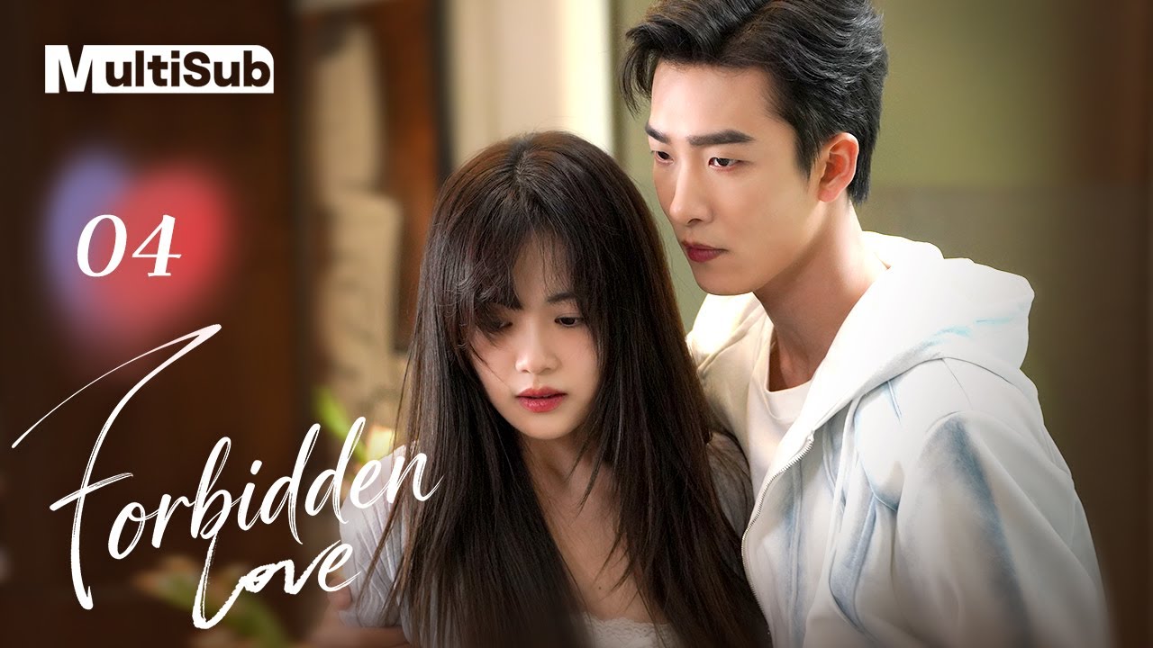 【MULTI-SUB】Forbidden Love 04 | A scheming man falls madly in love with his own stepsister