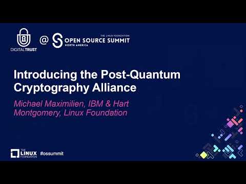 Introducing the Post-Quantum Cryptography Alliance - Michael Maximilien, IBM & Hart Montgomery