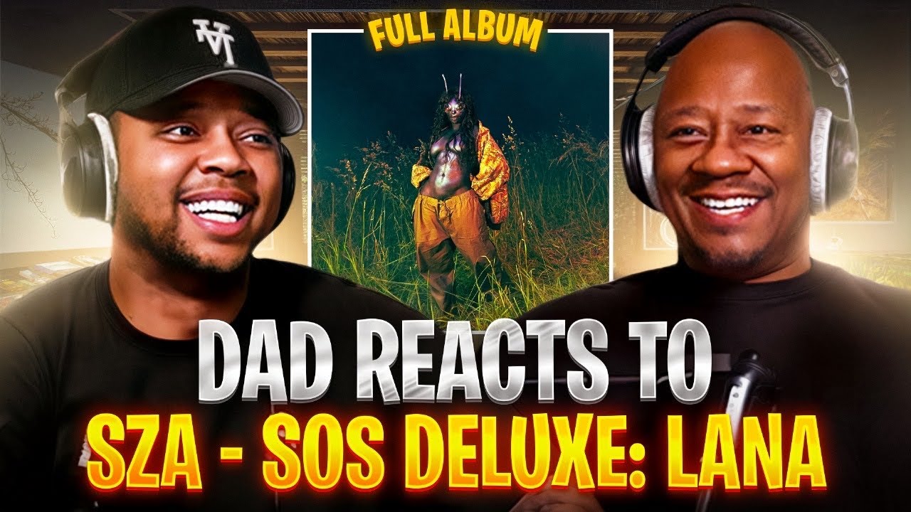 Dad Reacts to SZA's SOS Deluxe ft. Lana ๐ถ