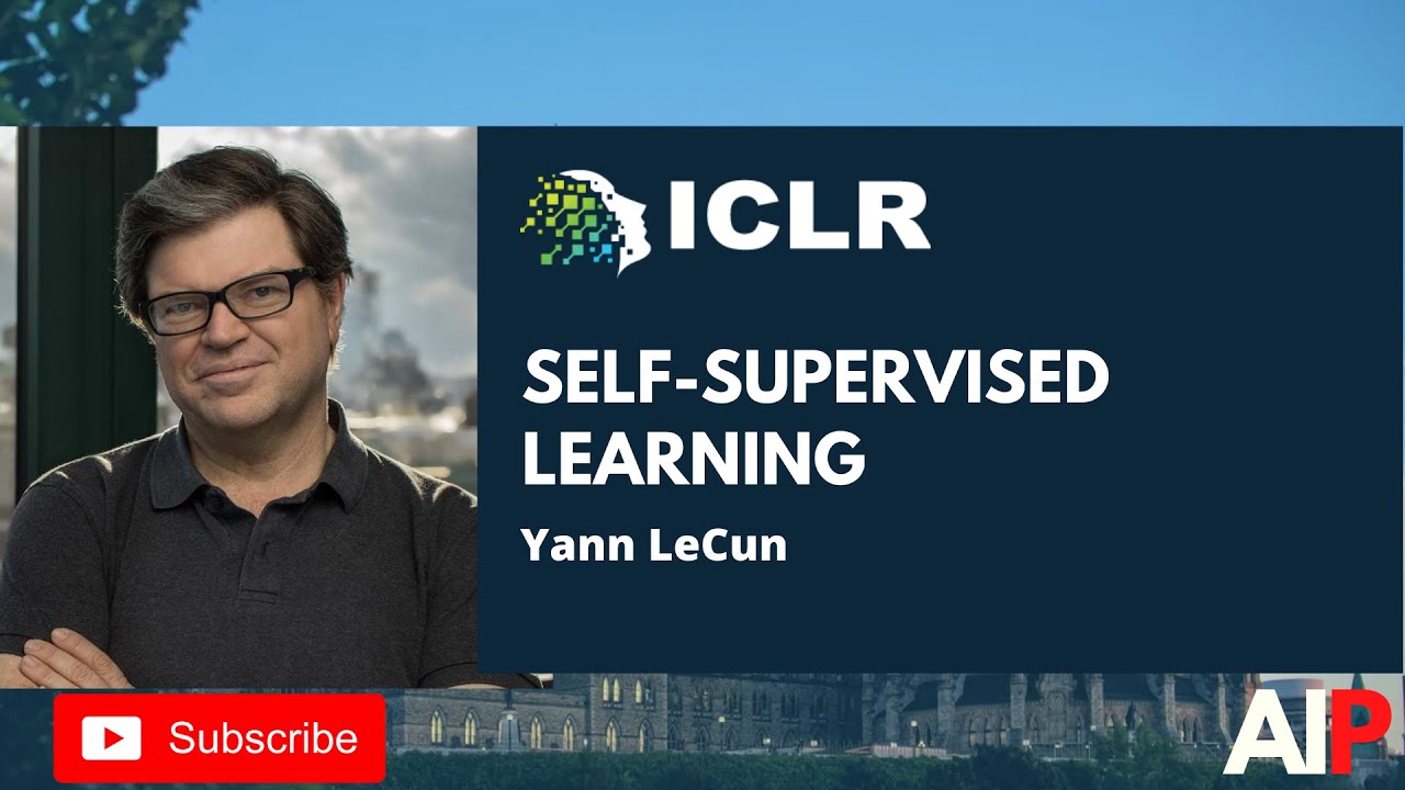 Yann LeCun on Self-Supervised Learning | ICLR 2020