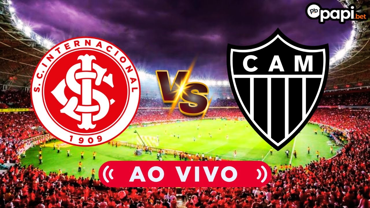 Assista ao Vivo: Internacional x Atlético-MG no Brasileirão ⚽