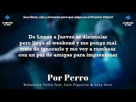 Sebastián Yatra - Por Perro (Letra) 🎶