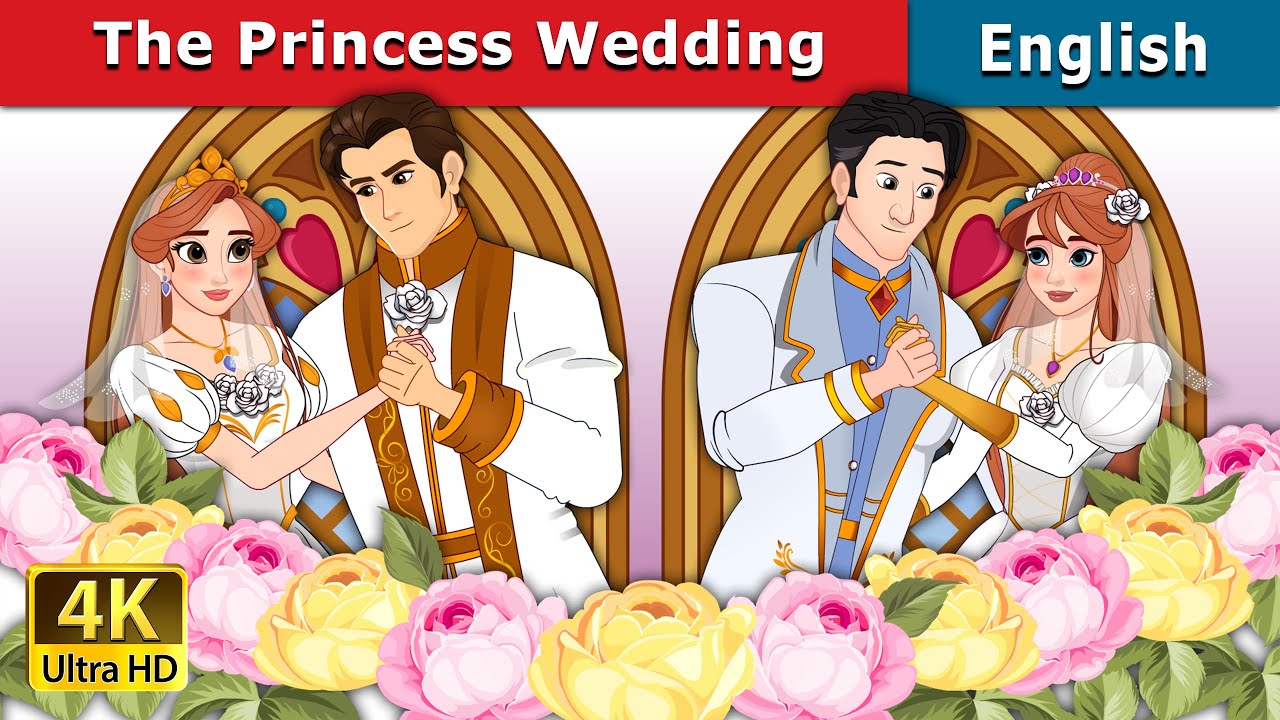 The Princess Wedding | Fairy Tales for Teens 👑