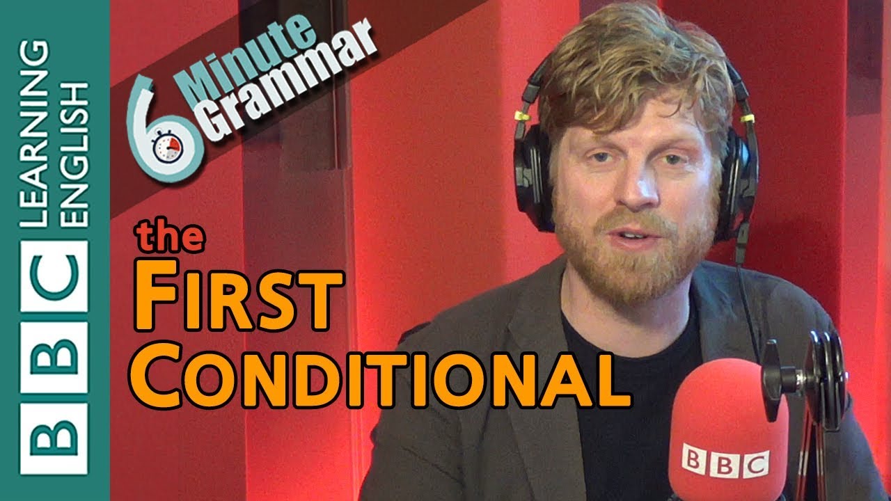 First Conditional in 6-Minute Grammar ☔