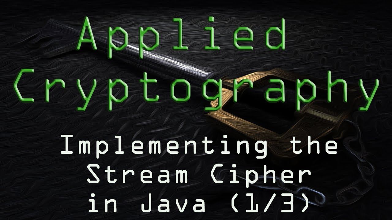 Mastering Stream Cipher Implementation in Java 🔐 (Part 1/3)