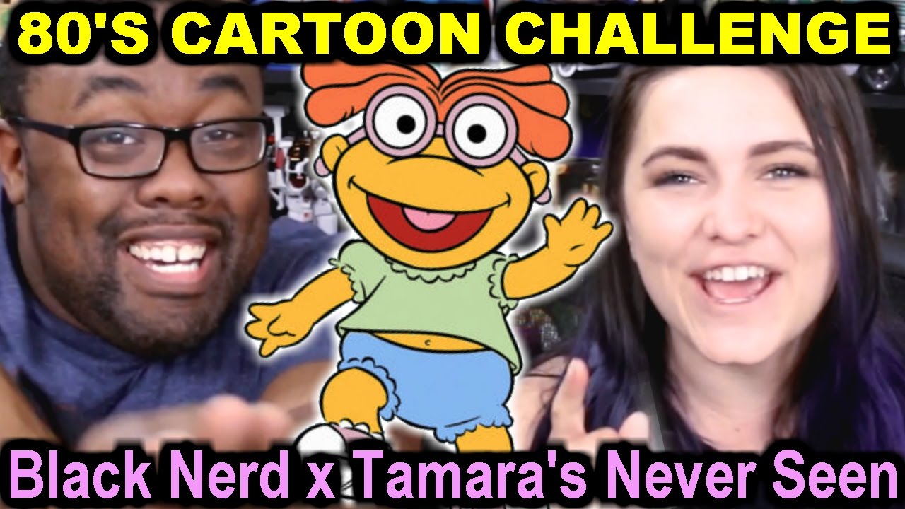 80's CARTOON CHALLENGE - Black Nerd x Tamara's Never Seen
