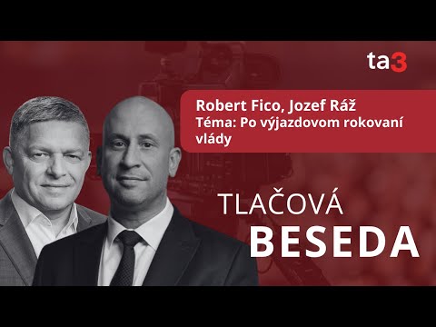 Robert Fico, Jozef Ráž, Téma: Po výjazdovom rokovaní vlády