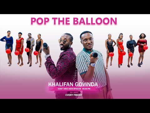 MAGIC MATCH | POP THE BALLOON RWANDA EP 38 WITH CO_HOST: KHALIFAN GHOVINDA #KHALIFANGHOVINDA