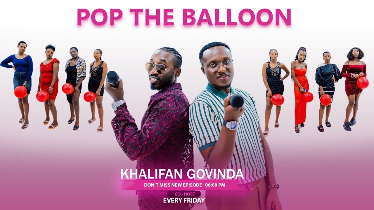 Magic Match | Pop the Balloons Rwanda Episode 38 with Khalifan Ghovinda 🎈