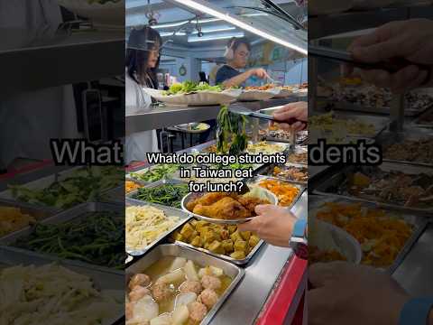 What do College Students in Taiwan eat for lunch? | National Taiwan University