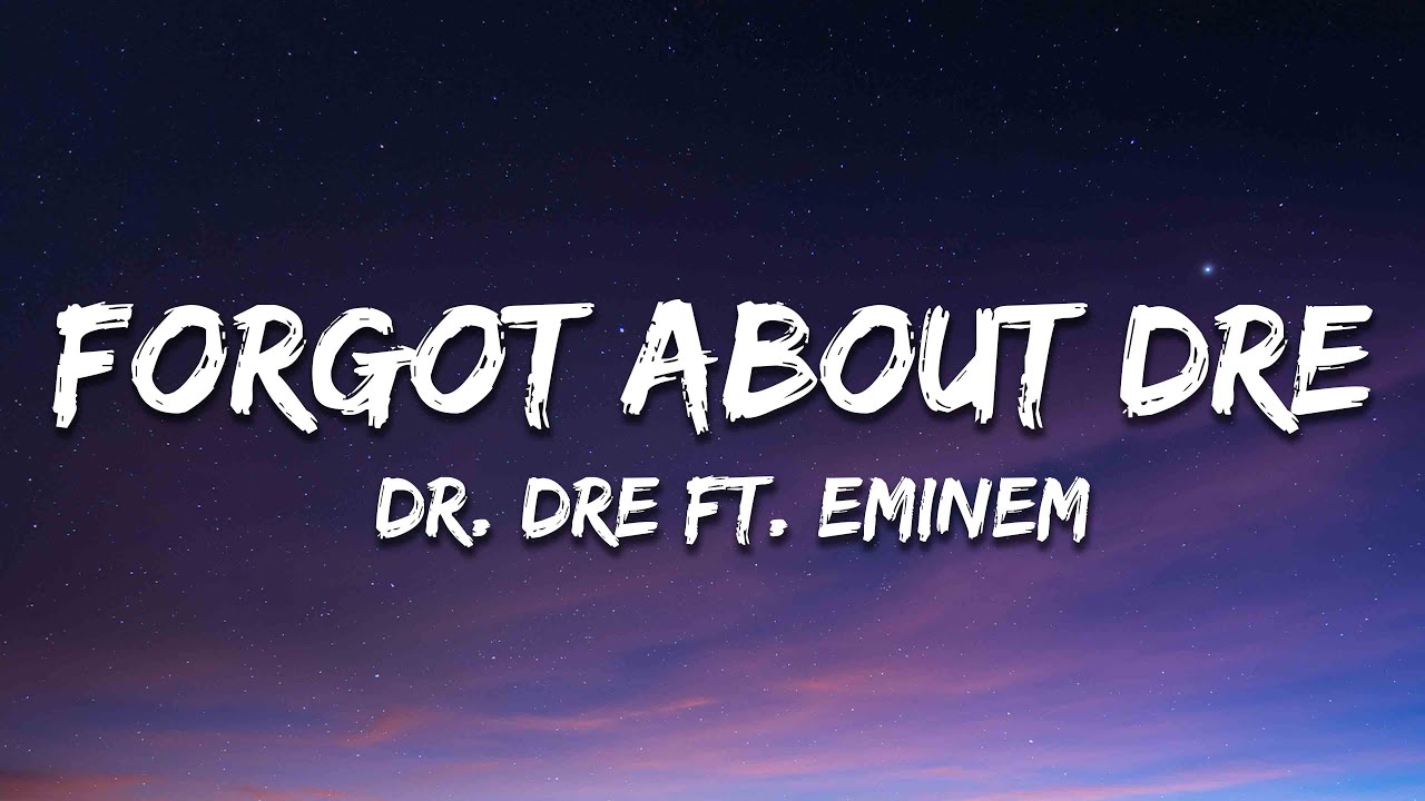 Dr. Dre & Eminem - Forgot About Dre 🎤 | Lyrics & Official Playlist