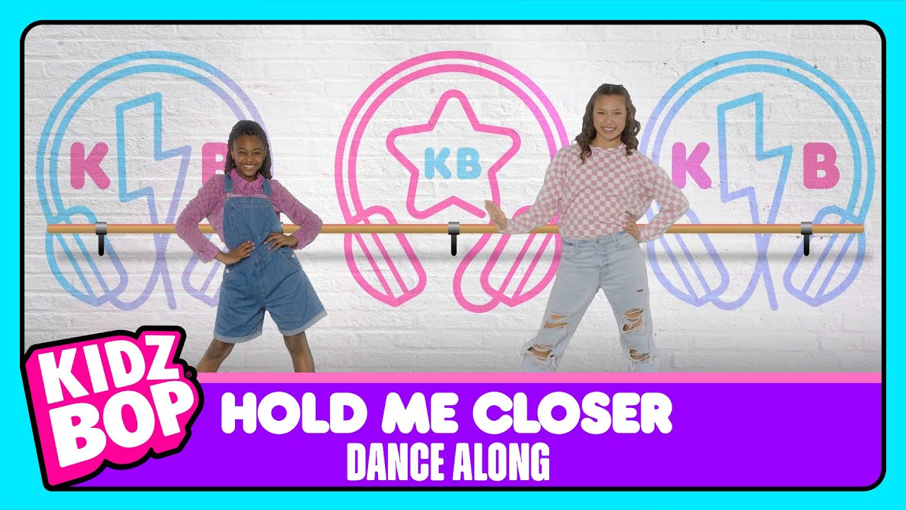 KIDZ BOP Kids - Hold Me Closer (Dance Version)