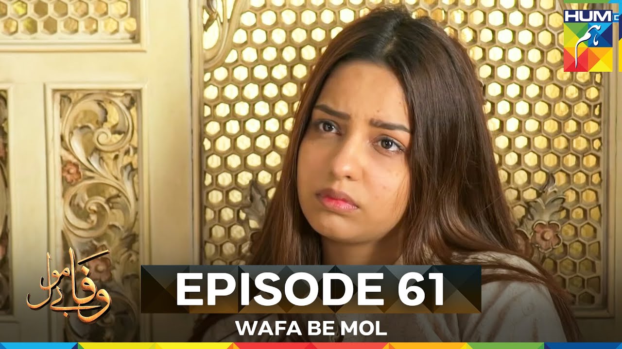 Wafa Be Mol Episode 61 - Watch Full Series π₯