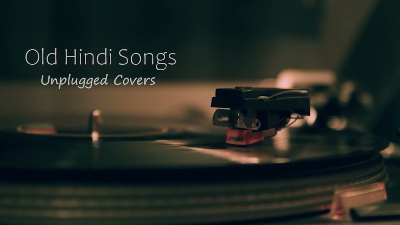 Timeless Old Hindi Songs 🎶 Unplugged Covers for Relax & Chill