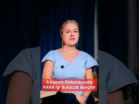 5 Kasım Dolunayında PARA ‘yı Bulacak Burçlar #para_astroloji #finansal_astroloji #dolunay