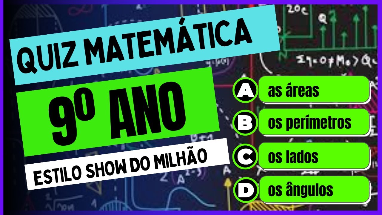 Desafie seus Conhecimentos: Quiz de Matemática para 9º Ano 🧠