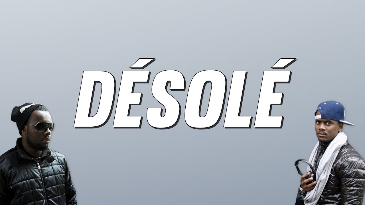 Sexion d'Assaut - Désolé 🎶 Paroles & Vidéo Officielle