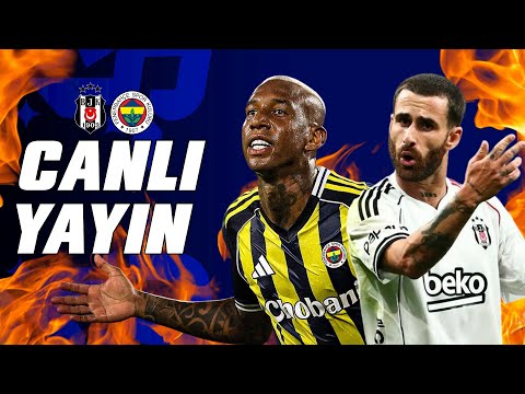 🔴 BEŞİKTAŞ - FENERBAHÇE // Canlı Tepki