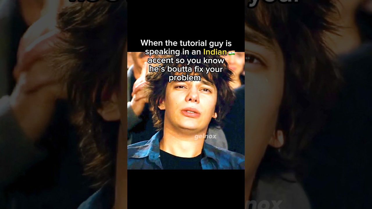Indian Tutorials & Bollywood Accent Meme 🎬