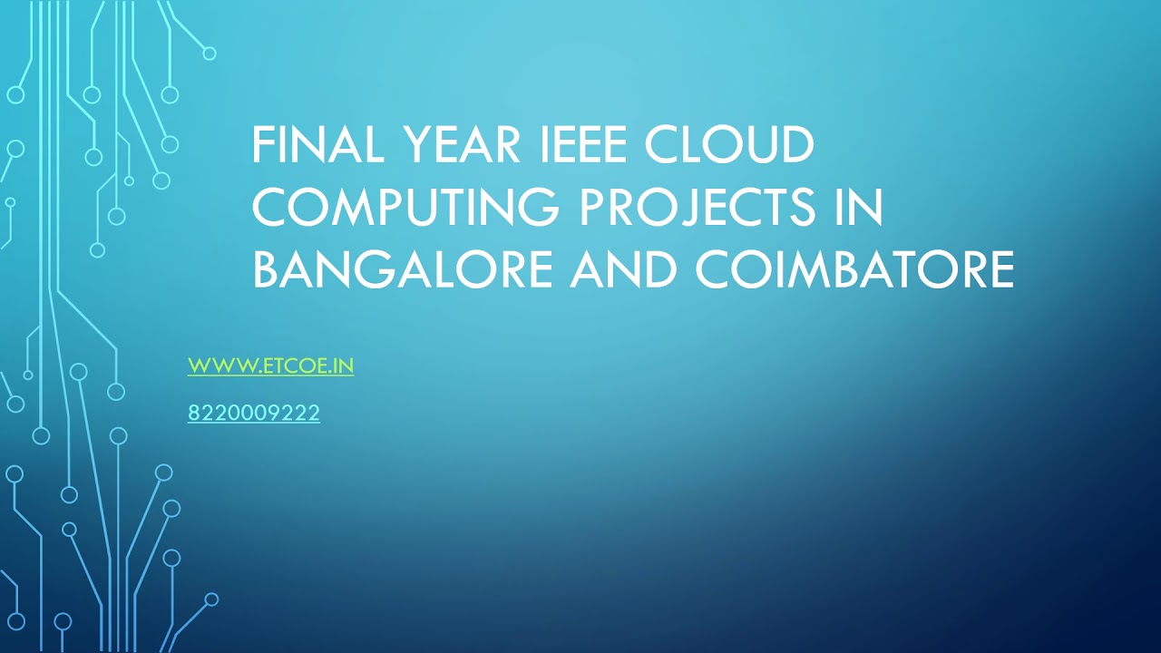 final year ieee cloud computing projects in Bangalore and coimbatore1