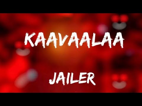 JAILER - Kaavaalaa Lyric Video | SJ LYRICS | Superstar Rajinikanth | Anirudh | Nelson | Tamannaah