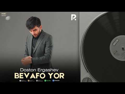 Doston Ergashev - Bevafo yor (Official Music)