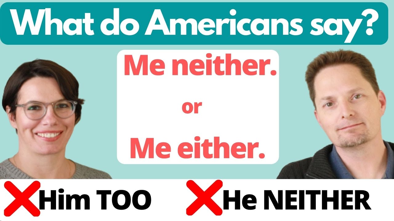 How to Use ME EITHER / ME NEITHER / ME TOO / How to agree with positive & negative statements